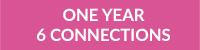One Year x 6 Connections